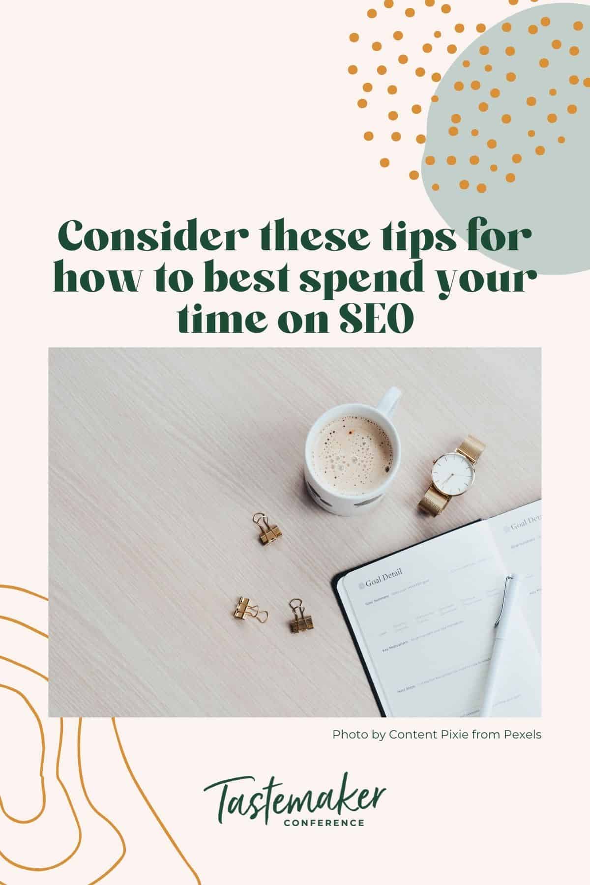 graphic asking people to consider seo and image of coffee and planner on desk
