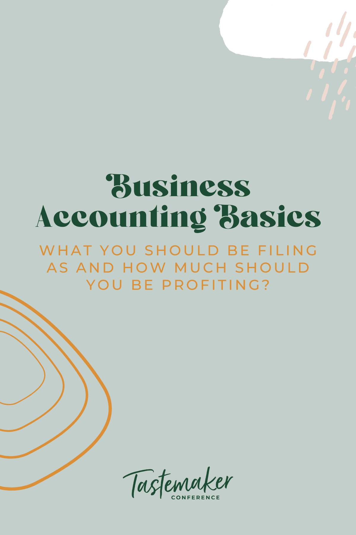 graphic reads business accounting basics and a description of what you will find below