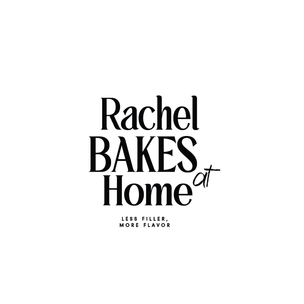 Rachel Bakes at Home Less Filler, More Flavor